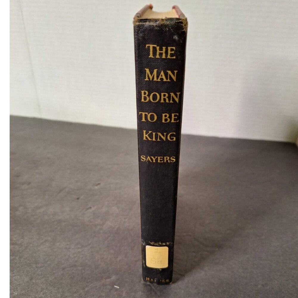 The Man Born to Be King 1943 First Edition Theater, Plays by Dorothy Sayers -